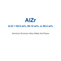 Aluminum Zirconium Alloy (AlZr) Pellets And Pieces, 99.9% Purity (Request Current Price)