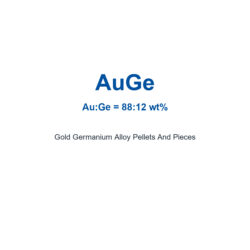 Gold Germanium Alloy (AuGe) Pellets And Pieces, 99.99% Purity (Request Current Price)