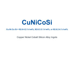 Copper Nickel Cobalt Silicon Alloy (CuNiCoSi) Ingots, 99.99% Purity (Request Current Price)